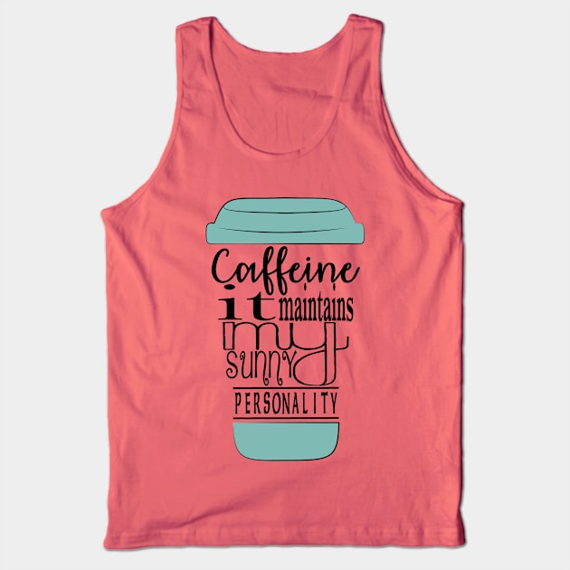 Caffeine - typography text art Tank Top by shellysom91